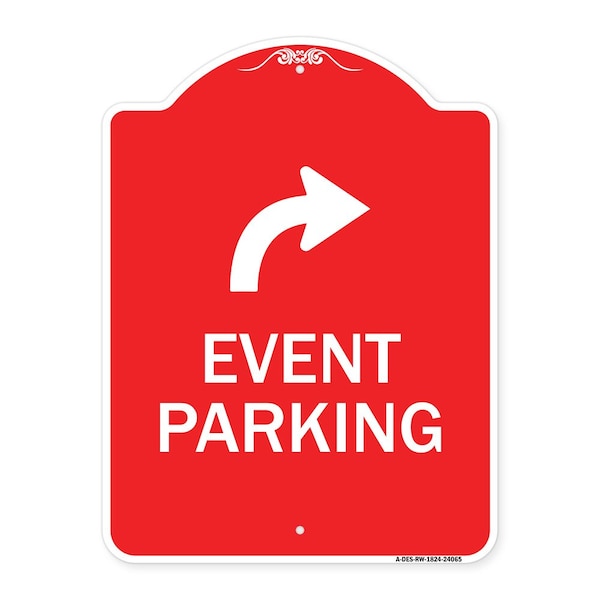 Signmission Event Parking W/ Upper Right Arrow, Red & White Aluminum Sign, 18" x 24", RW-1824-24065 A-DES-RW-1824-24065 - main
